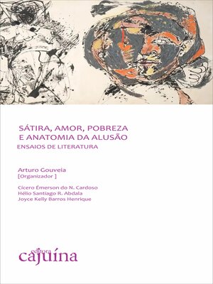 cover image of Sátira, amor, pobreza e anatomia da alusão